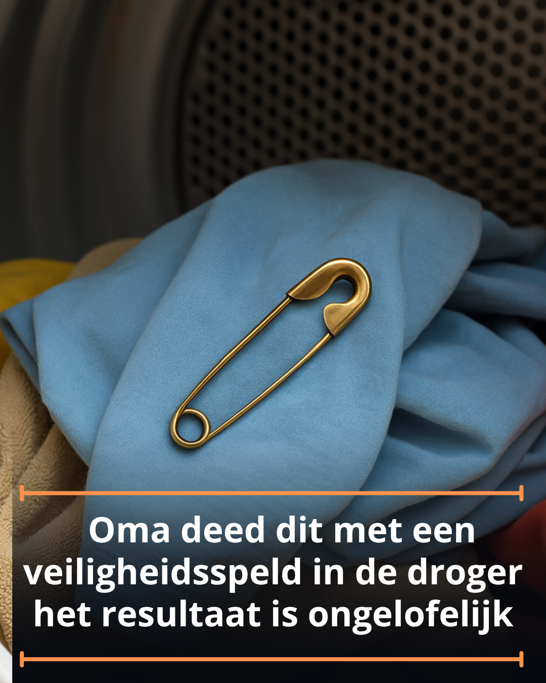 Oma deed dit met een veiligheidsspeld in de droger – het resultaat is ongelofelijk